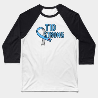 T1D Strong Baseball T-Shirt